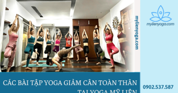 Các bài tập yoga giảm cân toàn thân tại Mỹ Liên Yoga